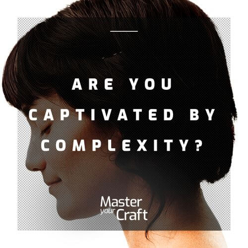 Are you captivated by complexity?