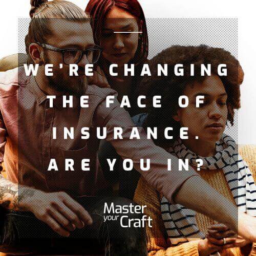 We are changing the face of insurance